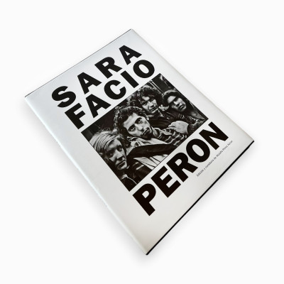 Perón. Sara Facio (hardcover)